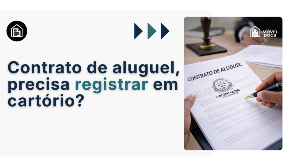 Contrato de aluguel, precisa registrar em cartório?